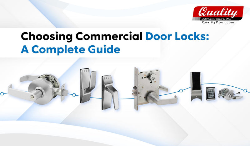 A Comprehensive Guide to Choosing Commercial Door Locks
