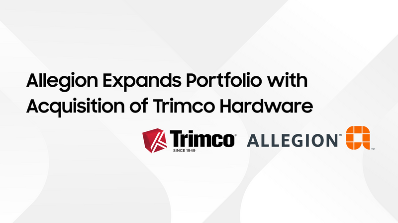 Allegion Expands Portfolio with Acquisition of Trimco Hardware