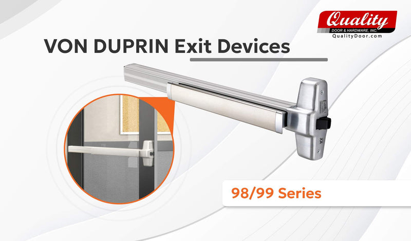 Everything you want to know about Von Duprin 98/99 Series Exit Devices