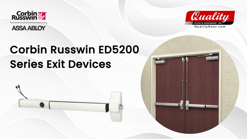Corbin Russwin ED5200 Series Exit Devices and the Essential Hardware That Completes the System