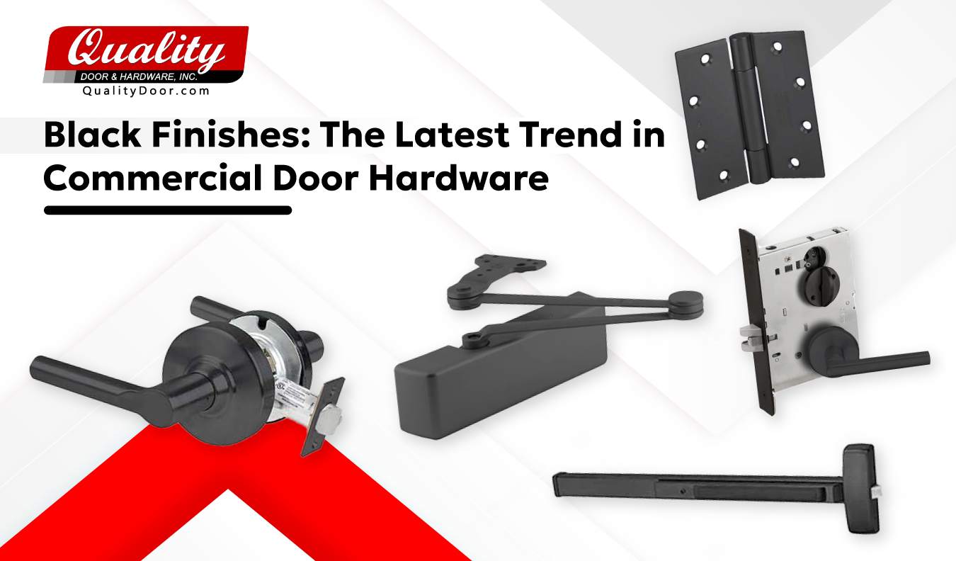 Black Finishes The Latest Trend in Commercial Door Hardware