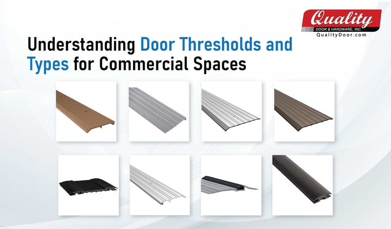Understanding 11 Commercial Door Thresholds Types